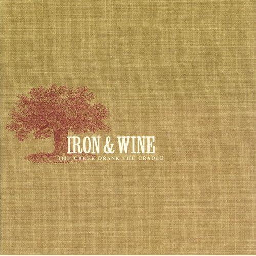 Iron & Wine - Creek Drank The Cradle [Cassettes]