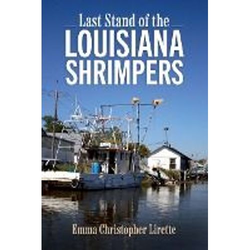 Last Stand Of The Louisiana Shrimpers