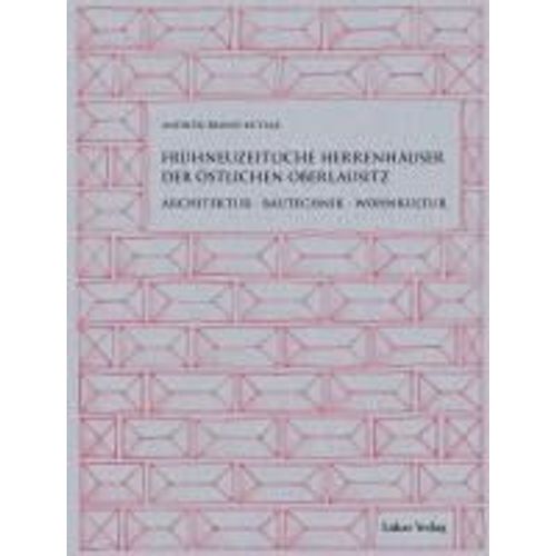 Frühneuzeitliche Herrenhäuser Der Östlichen Oberlausitz