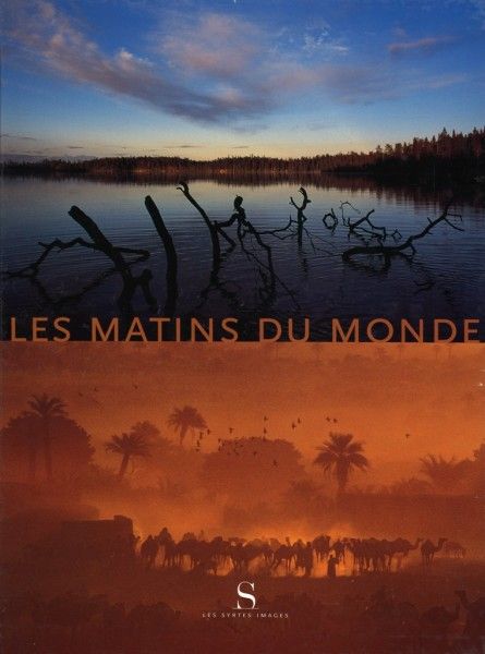 Les Matins Du Monde. Editions Syrtes Images. Victor Loupan.