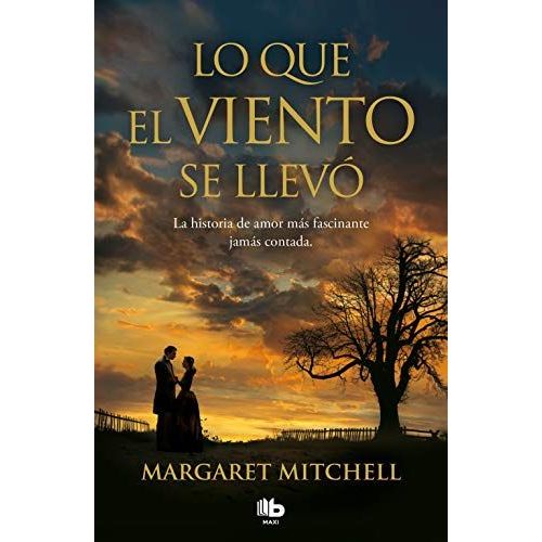 Lo Que El Viento Se Llevó