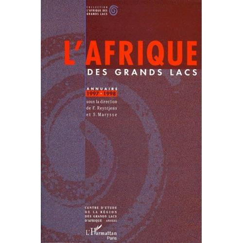 L'afrique Des Grands Lacs - Annuaire 1997-1998