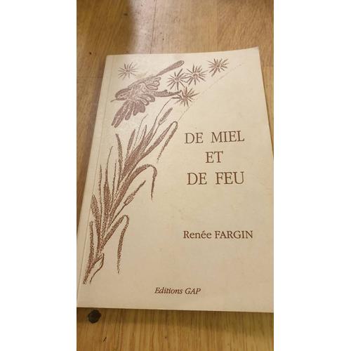 De Miel Et De Feu