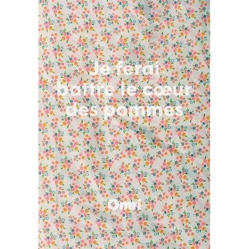 Je Ferai Battre Le Coeur Des Pommes