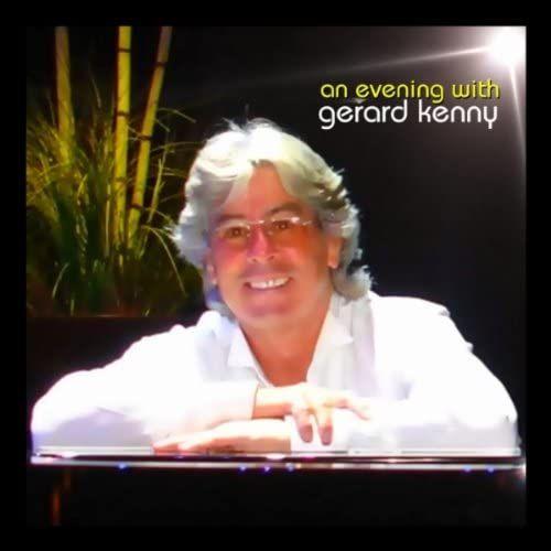 An Evening With Gerard Kenny Live