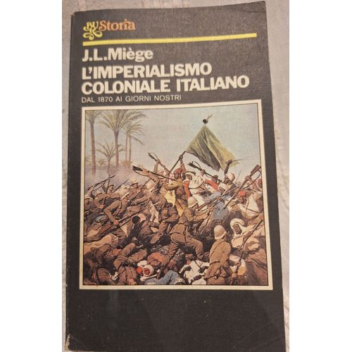 L'imperialismo Coloniale Italiano Dal 1870 Al Giorni Nostri.