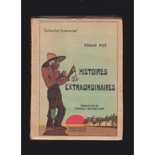 Histoires Extraordinaires ; Aquarelles De Jean Dratz Et Traduction De Charles Baudelaire