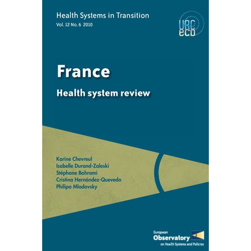 Health Systems In Transition Vol. 12 No. 6, 2010 - France, Health System Review