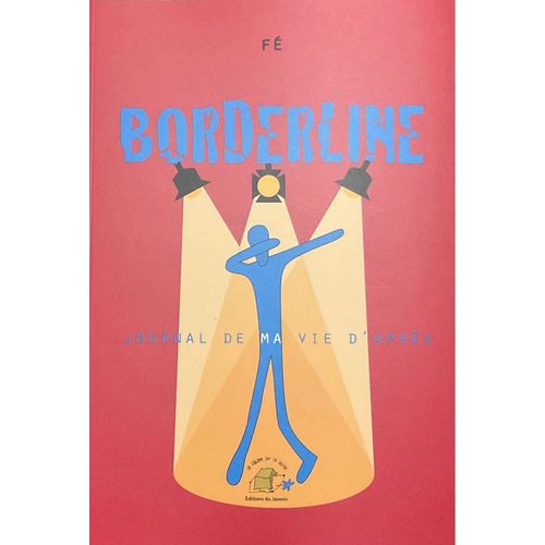 Borderline, Journal De Ma Vie D’Après.