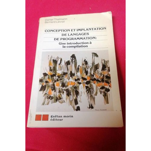 Conception Et Implantation De Langages De Programmation. De Thalman Et Levrat