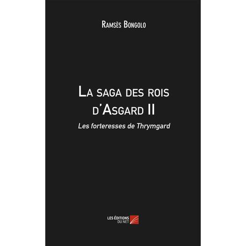 La Saga Des Rois D'asgard Ii