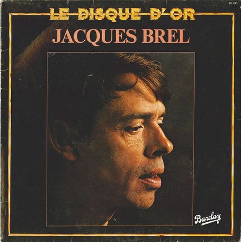 Jacques Brel Le Disque D'or