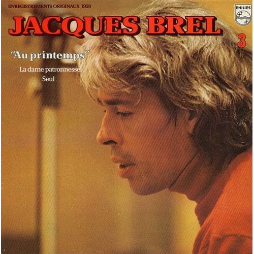 Jacques Brel ?3 Au Printemps