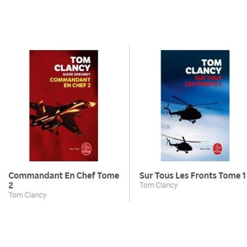 Sur Tous Les Fronts Tome 1 Tom Clancy Policiers 9782253112044 Commandant En Chef Tome 2 9782253260264 Sur Tous Les Fronts Tome 29782253112051 Lot De Livres Types Poche