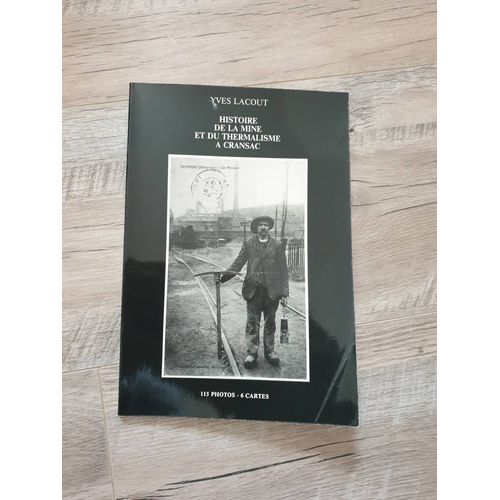Histoire De La Mine Et Du Thermalisme À Cransac 