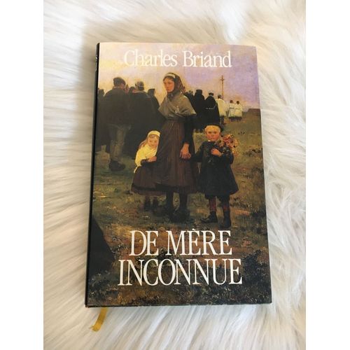 De Mère Inconnue - Charles Briand