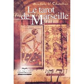 Livre : Le tarot de Marseille, le livre de Michèle V. Chatellier