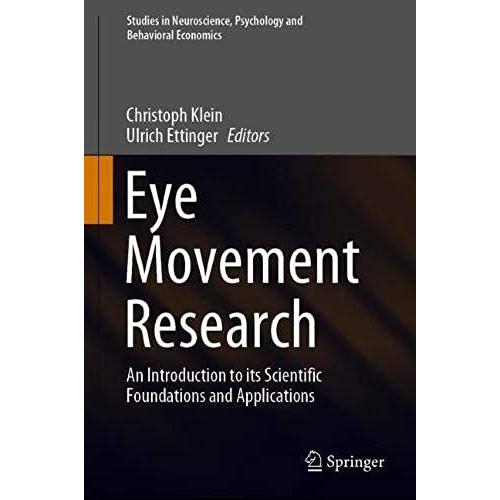 Eye Movement Research : An Introduction To Its Scientific Foundations And Applications