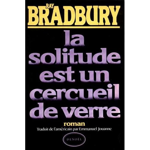 La Solitude Est Un Cercueil De Verre