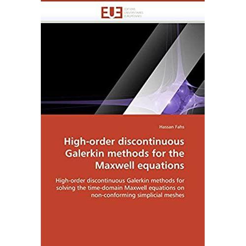 High-Order Discontinuous Galerkin Methods For The Maxwell Equations (Omn.Univ.Europ.)