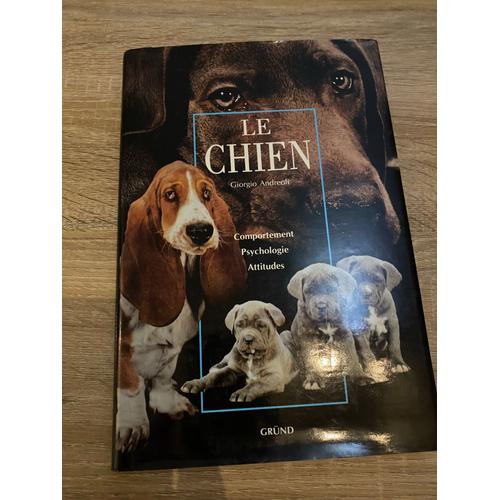 Le Chien. Comportement Psychologie Attitudes De Giorgio Andreoli