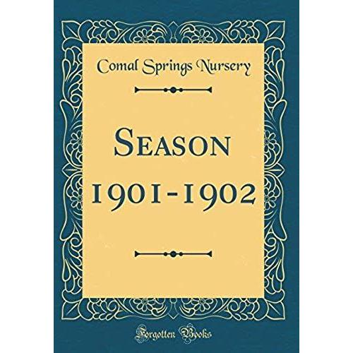 Season 1901-1902 (Classic Reprint)