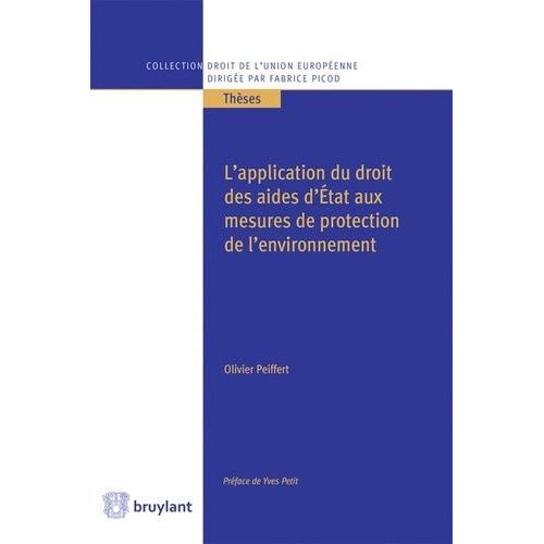 L'application Du Droit Des Aides D'etat Aux Mesures De Protection De L'environnement