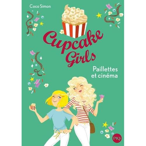 Cupcake Girls Tome 19 - Paillettes Et Cinéma