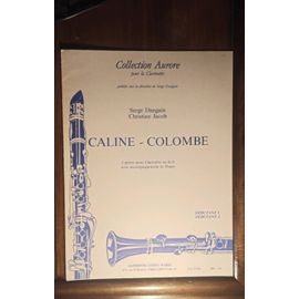 Caline Colombe, Pour Clarinette, Débutant 1 Débutant 2