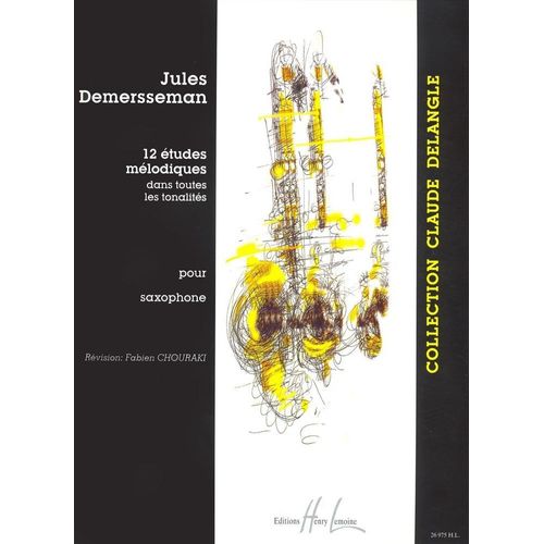 12 Études Mélodiques Pour Saxophone Demersseman