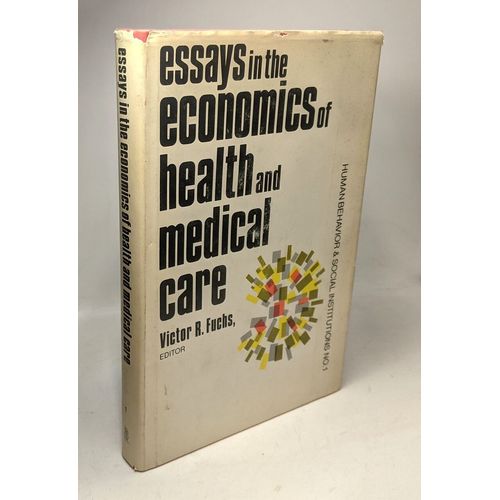 Essays In The Economics Of Health And Medical Care (Human Behavior And Social Institutions)