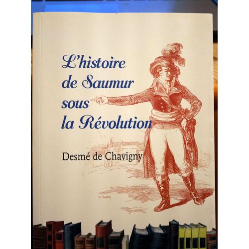 L'histoire De Saumur Sous La Révolution