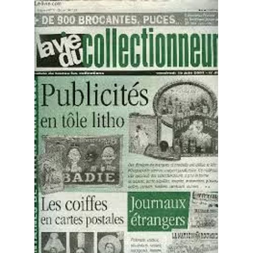 La Vie Du Collectionneur N ° 371 . Publicités En Tôle Litho ,Coiffes En Cartes Postales . Journaux Etrangers