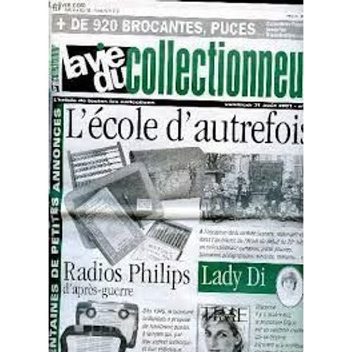 La Vie Du Collectionneur N ° 378 . L'école D'autrefois. Radios Philips D'après-Guerre, Lady Di