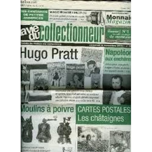 La Vie Du Collectionneur N ° 388 . Hugo Pratt, Napoléon, Moulins À Poivre