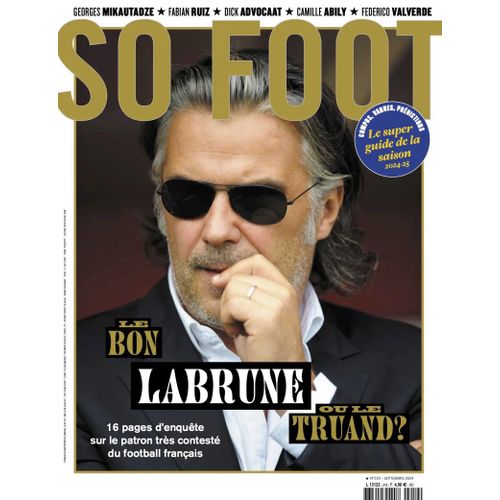 So Foot Le Mensuel Décalé Du Football International N°219 Septembre 2024