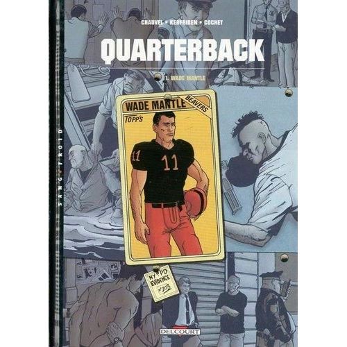 Quarterback Tome 1 - Wade Mantle