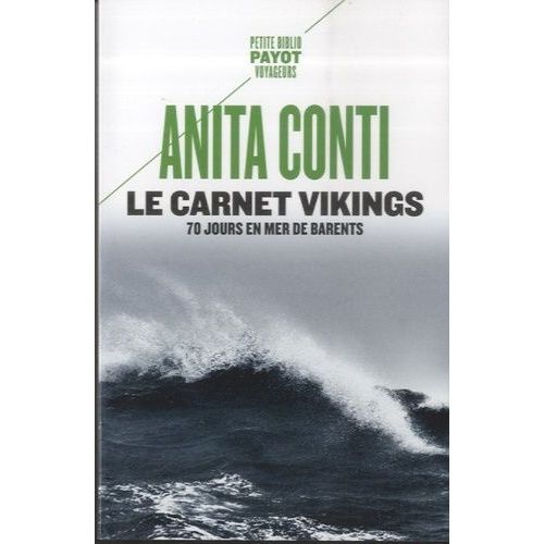 Le Carnet Vikings - 70 Jours En Mer De Barents (Juin-Septembre 1939)