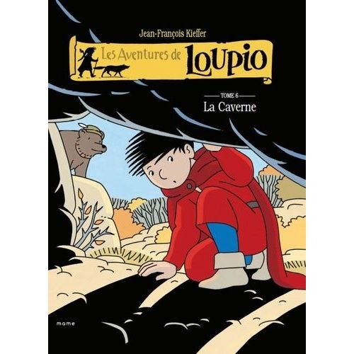 Les Aventures De Loupio Tome 6 - La Caverne