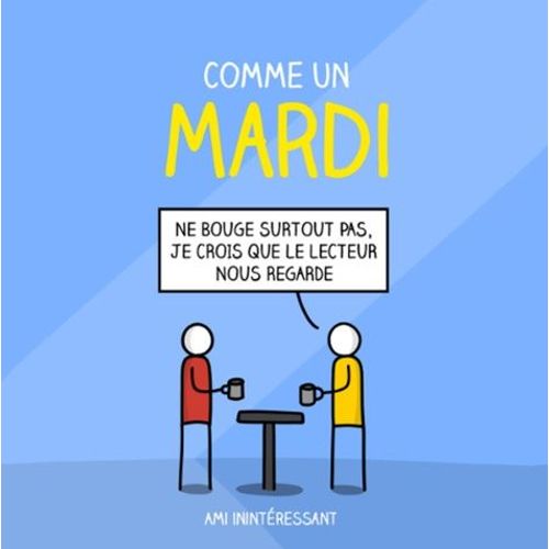Comme Un Mardi