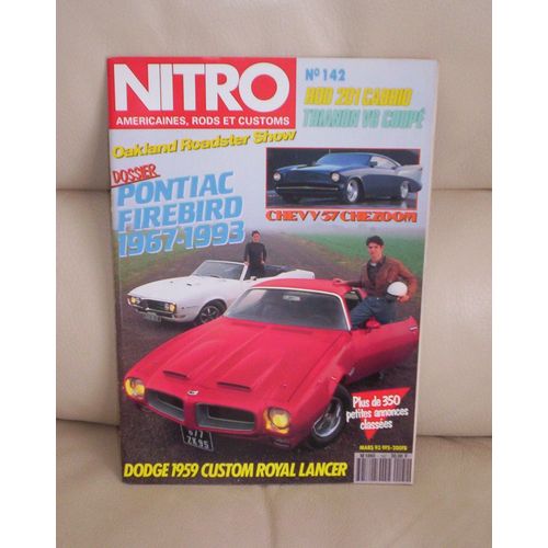 Nitro N° 142 - Pontiac Firebird 1967-1993 - Trianon V6 Coupé - Chevrolet 57 Chezoom - Dodge 1959 Custom Royal Lancer - Harley-Davidson Odyssey Kolors...