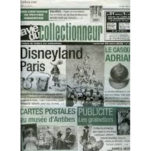 La Vie Du Collectionneur N ° 406 . Le Casque Adrian, Musée Cartes Antibes, Disneyland Paris, Grainetiers