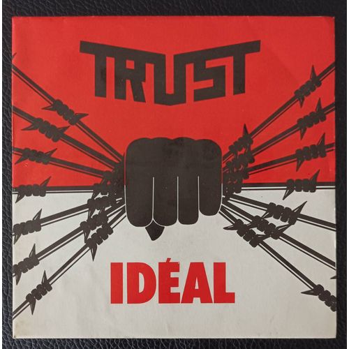 Trust - Idéal (4'22) + Toutes Barricades (4'04) - Sp/45rpm/7" French Press 1983 Epic Epc A.3677 France - Hard Rock Français - Boutique Axonalix