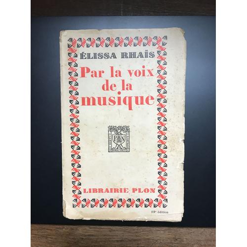 Par La Voix De La Musique, Par Elissa Rhais