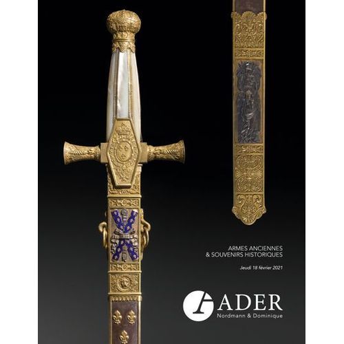 Catalogue Vente Ader 18 Février 2021 (Armes Anciennes Et Souvenirs Historiques)