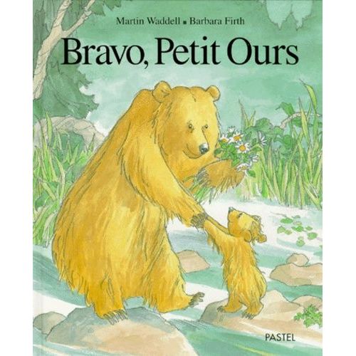 Bravo, Petit Ours