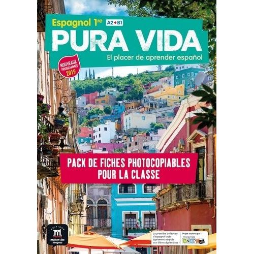 Espagnol 1re A2>B1 Pura Vida - Pack De Fiches Photocopiables Pour La Classe