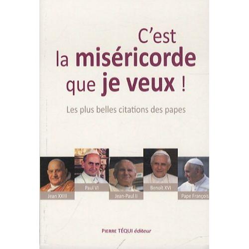 C'est La Miséricorde Que Je Veux !