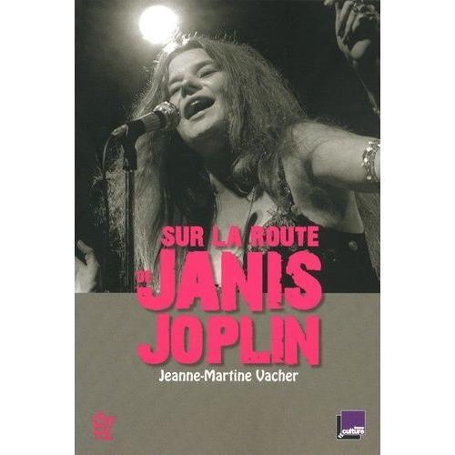 Sur La Route De Janis Joplin