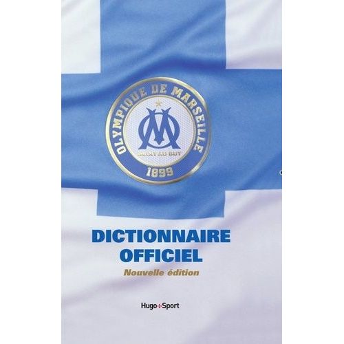 Dictionnaire Officiel De L'olympique De Marseille